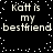 Black background with white pixelated text reading "Katt is my bestfriend" repeated in two , surrounded by scattered white dots