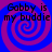 Four identical display a blue and purple spiral background with black text reading 'Gobby is my buddie' in each