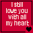 Red square with white text reading "I still love you with all my heart" and black heart symbols changing from one to two to three to four.