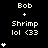 Pixelated text displays 'Bob + Shrimp lol <33' with white stars on black background, varying star counts per frame.