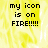 Pixelated text reads 'my icon is on FIRE!!!!!' over a yellow and white flame-like background with visible pixelation.