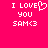 Pixelated text on bright pink background: 'I LOVE' with heart symbol, 'you', and 'SAM<3' in white block letters.