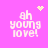 Pixelated pink background with white text 'ah young love!' and four distinct animated elements: a yellow heart, yellow starburst, yellow dots, and a yellow starburst.