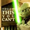 Static image of a green-skinned character holding a green lightsaber, with text reading "TOUCH THIS YOU CAN'T" on the left side.