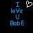 Blue pixelated text "I love U BobE" on black background with white heart symbol above text.