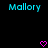 Two identical pixelated 'Mallory' text displays with pink heart symbols below on a black background.