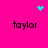 A bright pink background features four 'taylor' text labels in black pixelated font, with cyan heart and starburst icons appearing at top-center and top-right.