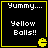 Four identical black square with yellow borders display white text 'Yummy.... Yellow Balls!!' and a yellow Pac-Man icon in the bottom-right corner of each