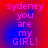Pixelated text reads 'sydney you are my GIRL!' in pink letters on a red and blue gradient background with visible pixelation.