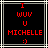 Red pixelated text on black background with white and gray lines, displaying 'I wuv U MICHELLE :)' in stacked arrangement