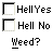 checkbox options with text labels 'Hell Yes', 'Hell No', and 'Weed?' under pixelated cursor pointers