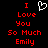 Red pixelated text on black background reads 'I Love You So Much Emily' with a white heart symbol replacing the word 'Love'.