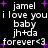 Pixelated text and purple stars on black background with repeated phrases 'jamel i love you baby jh+da forever<3' in white font.