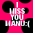 A static image with bright pink background and black circular shapes, displaying white text "I MISS YOU MANU: (" in pixelated font.