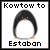 identical penguin icons with orange beaks and feet, each labeled 'Kowtow to Estaban' in black text above the icon