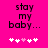 Pixelated text 'stay my baby...' on bright pink background with five white and one light pink heart symbols below.