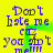 Yellow background with blue pixelated text reading "Don't hate me coz you ain't me!!!" in four identical quadrants, each containing a green vertical blur effect.
