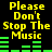 Yellow text "Please Don't Stop The Music" on black background with green audio equalizer bars, two identical frames side-by-side.