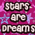 A static image with a magenta background covered in small pink, blue, and purple stars. The text "stars are dreams" appears in large white letters with black outlines.