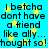 Blue background with yellow stars and repeated black text reading "I betcha dont have a friend like ally... hought so!" in a pixelated font.