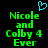 Green pixelated text reads 'Nicole and Colby 4 Ever' on black background with a blue heart symbol above.