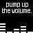 Black background with white pixelated text and audio waveform bars repeating 'pump up the volume.' text and waveform patterns animate in sequence.