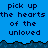Blue background with dark blue pixelated text repeating 'pick up the hearts of the unloved' across three , bordered by a jagged dark blue wave-like pattern at top and bottom