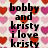 Pixelated text reads 'bobby and kristy i love kristy' over a heart-patterned background with red, pink, and white hearts.