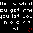 Pixelated text repeats 'that's what you get when you let yourself win' with red heart symbols on black background.