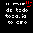 Pixelated text in Spanish with a red heart symbol replacing the 'o' in 'pesar', displayed on black background.