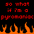 Red pixelated text on black background with orange flames at bottom, displaying repeated phrases and a wordwall of 'pyromaniac'