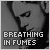 Pixelated grayscale image of a person's face with text overlay reading "BREATHING IN FUMES" in blocky white letters.