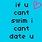 Blue background with black pixelated text reading "if u cant swim i cant date u" and a pink heart symbol above the first line.