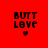 Four pixelated display 'BUTT LOVE' text with a heart symbol, each on distinct solid backgrounds