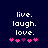 Dark blue background with white pixelated text 'live. laugh. love.' and a of pink and purple heart symbols below