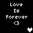 A 4-frame animated contact sheet showing a pixel art icon with text "Love Is Forever" and heart symbols in various states of animation across four quadrants.