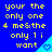 Blue background with yellow pixelated text reading 'your the only one 4 me&the only 1 i want' and light blue triangular shapes containing heart symbols.