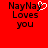Red background with black text reading "NayNay Loves you" and a white heart symbol replacing the second 'y' in "NayNay", which animates from solid to pixelated.