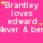 A static image with a bright pink background displaying repeated text 'Brantley loves edward' and partial 'ever & ber' in white pixelated font, accompanied by small yellow stars.