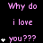 Pixelated text in pink on black background with white star symbols, displaying 'Why do i love you???' and variations