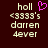 Dark red background with light beige text reading 'hall <3333's darren 4ever' and a pink pixelated heart symbol above the text on the left side.