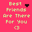A pink background displays yellow text reading 'Best Friends Are There For You' with a heart symbol and '<3', where the heart alternates between solid black and pixelated animation.