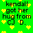 Green background with yellow hearts and black text reading 'kendall got her hug from CJ D.' in pixelated font.