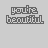 Animated contact sheet of 25 pixel art frames showing variations of the phrase 'you're beautiful' with changing colors and text styles on a gray background.