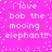 Pixelated pink background with white text repeating 'i love bob the mooing elephant!!' in two , scattered white dots forming a border