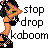 Pixelated character with orange skin and black hair holds a microphone, standing next to text reading stop drop kaboom in blocky font.