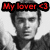 Pixelated grayscale portrait of a person with dark hair and a collared shirt, overlaid with red text reading 'My lover <3' in a black rectangular banner.