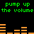 Green text 'pump up the volume' repeats twice on black background with orange audio equalizer bars shifting in height.