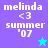 Four pixelated display 'melinda <3 summer '07' text with star symbols; top-left purple, top-right light blue, bottom-left cyan, bottom-right light blue backgrounds
