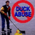 A pixelated image shows a man mopping with a yellow duck, overlaid by red prohibition symbols and text reading "DUCK ABUSE" or "Report Duck Abuse!" in blue and white.